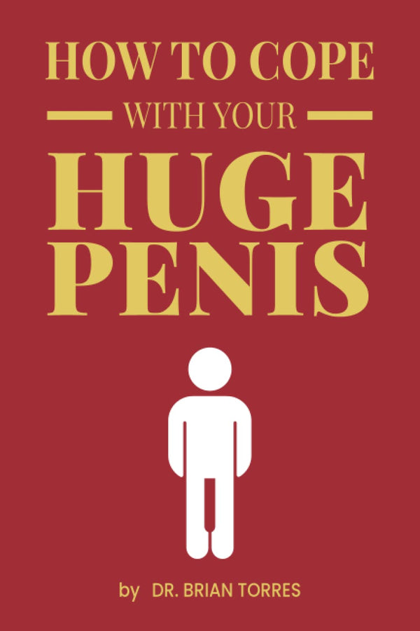 How To Cope With Your Huge Penis: Funny Inappropriate Novelty Notebook Disguised As A Real Paperback | Adult Naughty Joke Prank Gag Gift for Him, Men, Husband, Boyfriend - Gift Guide