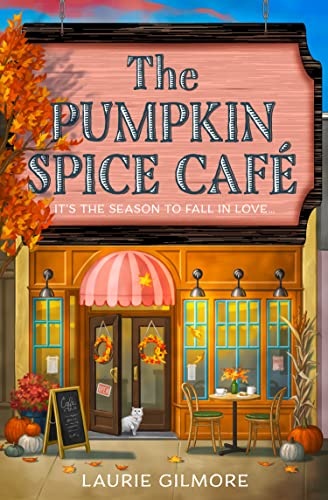 The Pumpkin Spice Café: TikTok Made Me Buy It: Book 1 (Dream Harbor)