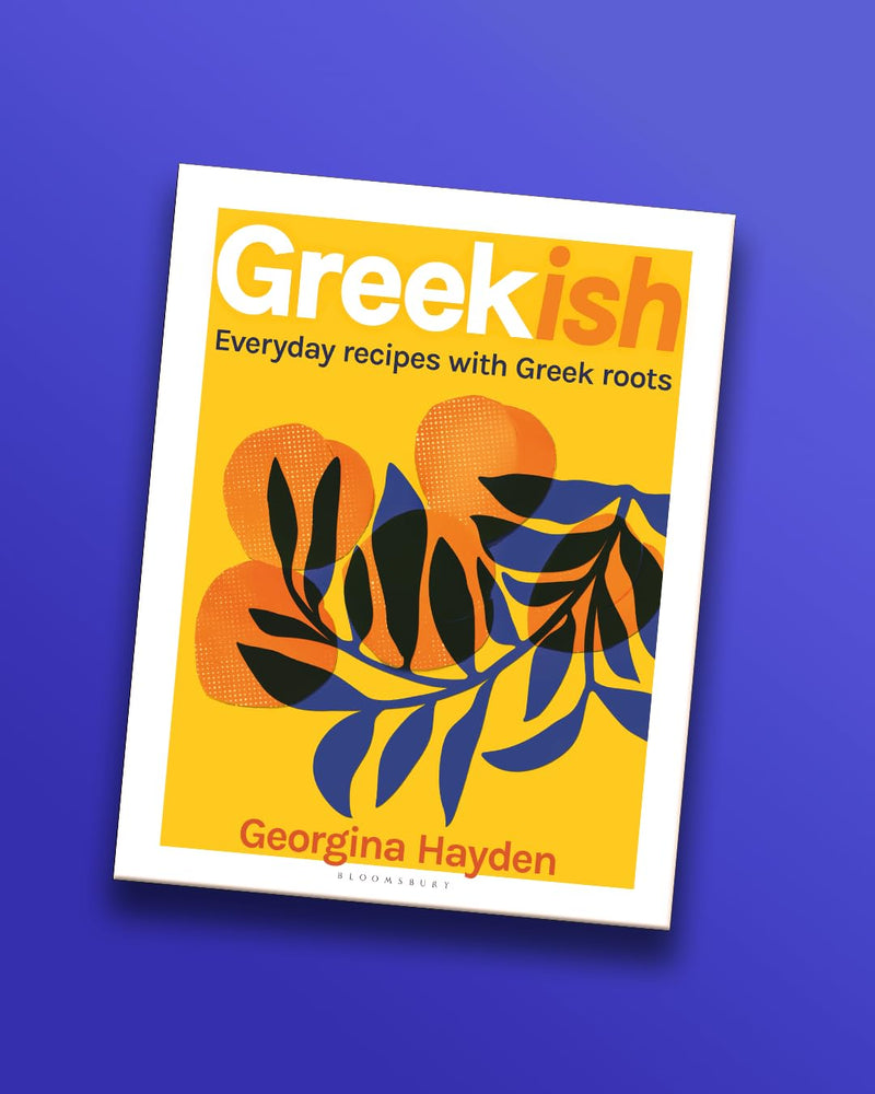 Greekish: Everyday recipes with Greek roots