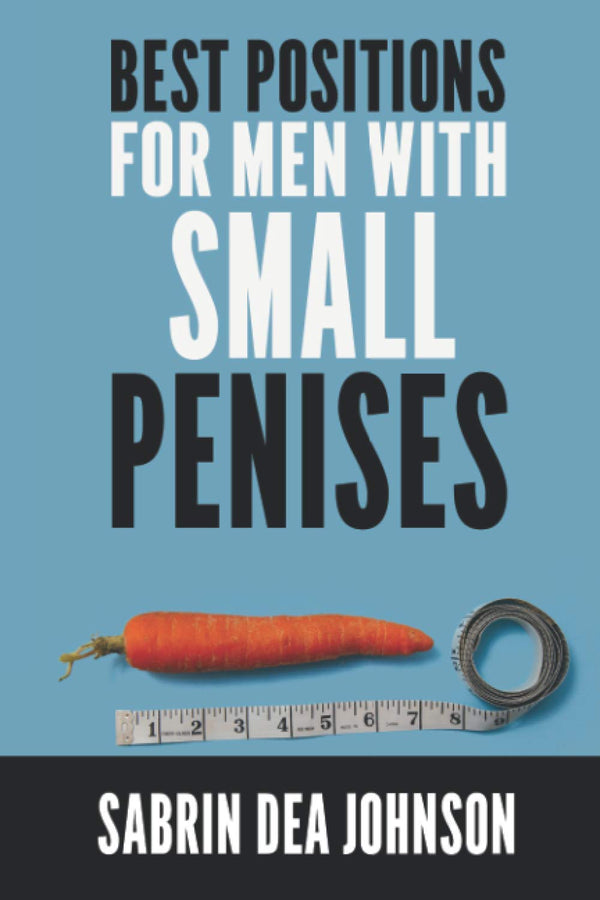 Best positions for men with small penises: Funny Prank Joke Gift, Blank Lined Notebook, Novelty Gag Gifts For Men & Women, Humorous Adult Joke Gift ( Fake Book Cover Lined Pages Journal) - Gift Guide