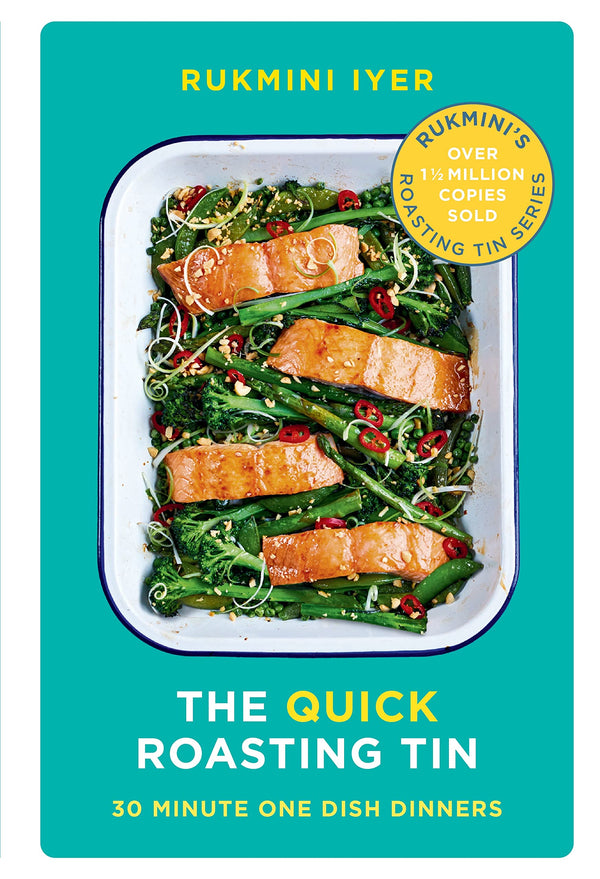 The Quick Roasting Tin: 30 Minute One Dish Dinners (Rukmini’s Roasting Tin)