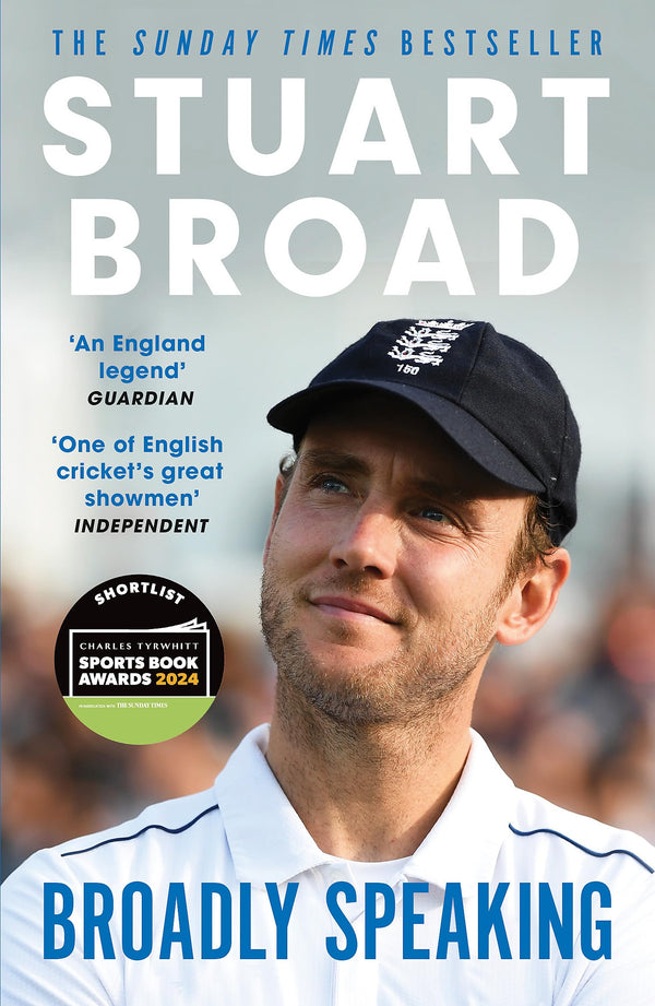 Stuart Broad: Broadly Speaking: THE INSTANT SUNDAY TIMES BESTSELLER