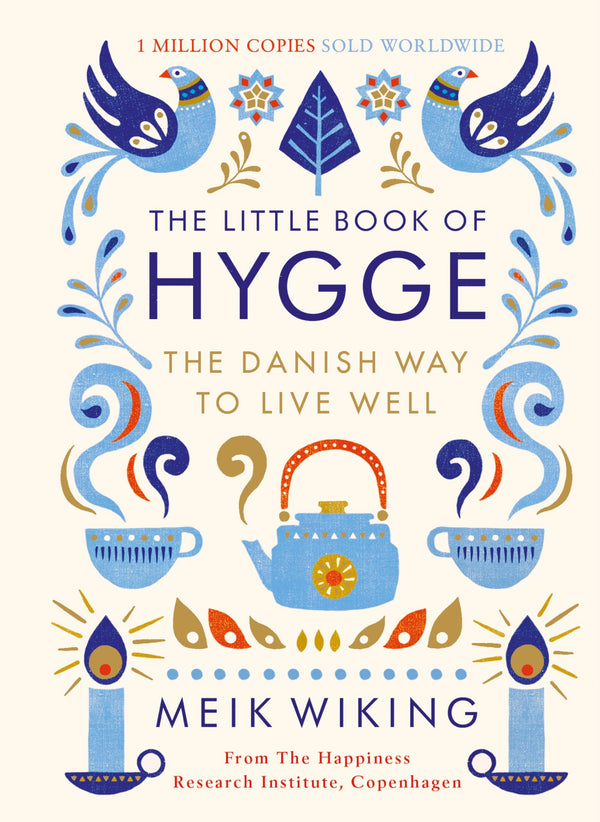 The Little Book of Hygge: The million copy bestselling guide to the Danish art of living well - the perfect mindfulness gift