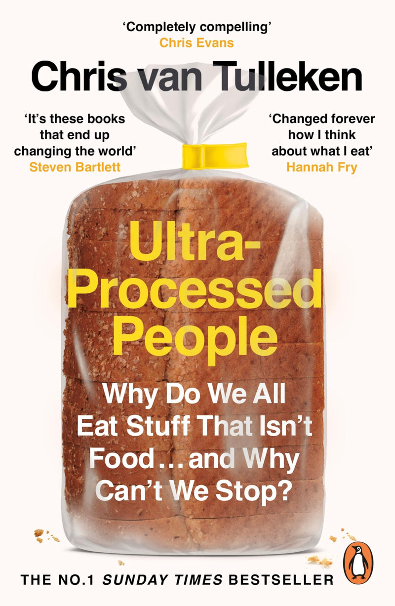 Ultra-Processed People: The Definitive