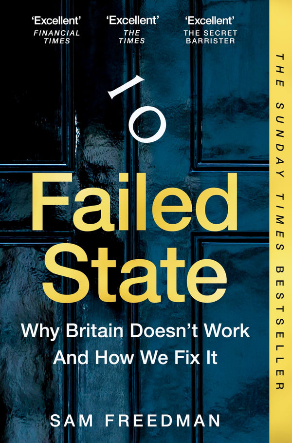 Failed State: The Sunday Times bestselling investigation of why Britain is struggling